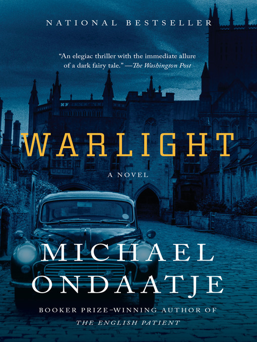 Michael Ondaatje创作的Warlight作品的详细信息 - 需进入等候名单